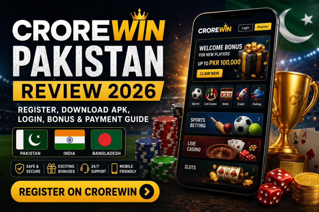 CroreWin Pakistan Review 2026 – Register, Download APK, Login, Bonus & Payment Guide